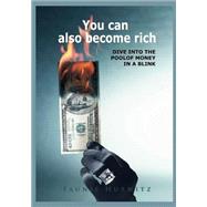 You Can Also Become Rich