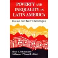 Poverty and Inequality in Latin America : Issues and New Challenges