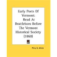 Early Poets of Vermont : Read at Brattleboro Before the Vermont Historical Society (1860)
