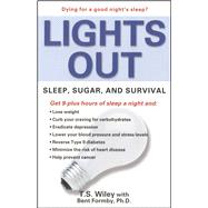 Lights Out Sleep, Sugar, and Survival