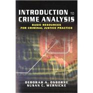 Introduction to Crime Analysis: Basic Resources for Criminal Justice Practice