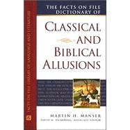 Facts on File Dictionary of Classical and Biblical Allusions
