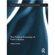 The Political Economy of PutinÆs Russia