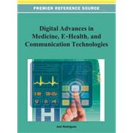 Digital Advances in Medicine, E-Health, and Communication Technologies