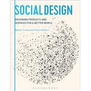 Social Design Designing Products and Services for a Better World