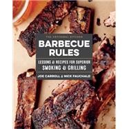 The Artisanal Kitchen: Barbecue Rules Lessons and Recipes for Superior Smoking and Grilling