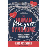The Human Magnet Syndrome