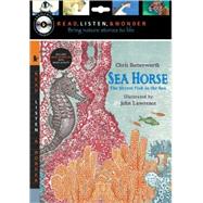 Sea Horse with Audio, Peggable The Shyest Fish in the Sea: Read, Listen, & Wonder
