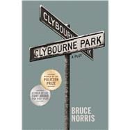 Clybourne Park A Play