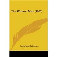 The Whitest Man