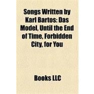 Songs Written by Karl Bartos : Das Model, until the End of Time, Forbidden City, for You