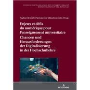 Enjeux et défis du numérique pour lenseignement universitaire / Chancen und Herausforderungen der Digitalisierung in der Hochschullehre