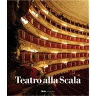 Teatro Alla Scala: the Illustrated History