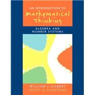 Introduction to Mathematical Thinking Algebra and Number Systems