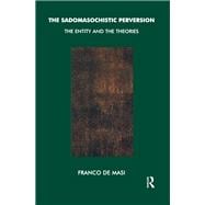 The Sadomasochistic Perversion