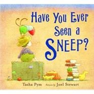 Have You Ever Seen a Sneep?