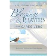 Blessings & Prayers for Caregivers