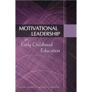 Motivational Leadership in Early Childhood Education