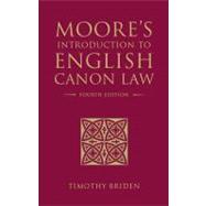 Moore's Introduction to English Canon Law Fourth Edition
