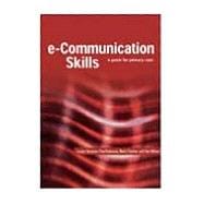 E-Communication Skills: A Guide for Primary Care