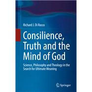 Consilience, Truth and the Mind of God