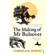 The Making of Mr Bolsover