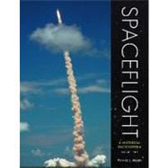 Spaceflight: A Historical Encyclopedia