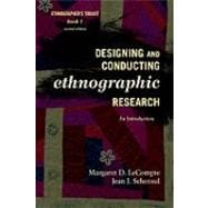 Designing & Conducting Ethnographic Research: An Introduction