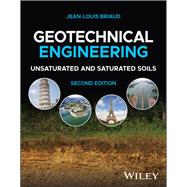 Geotechnical Engineering Unsaturated and Saturated Soils
