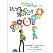 PrayerWorks Prayer Strategy and Training for Kids
