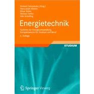 Energietechnik: Systeme Zur Energieumwandlung. Kompaktwissen Für Studium Und Beruf