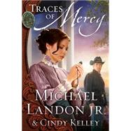 Traces of Mercy A Novel