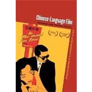 Chinese-Language Film : Historiography, Poetics, Politics,9780824828691