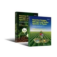 Reactive Oxygen, Nitrogen and Sulfur Species in Plants Production, Metabolism, Signaling and Defense Mechanisms