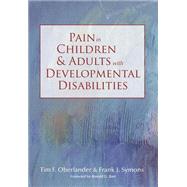PAIN IN CHILDREN AND ADULTS WITH DEVELOPMENTAL DISABILITIES