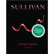College Algebra with Integrated Review and Guided Lecture Notes, Plus NEW MyMathLab with Pearson eText -- Access Card Package
