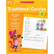 Scholastic Success with Traditional Cursive Grades 2-4 Workbook