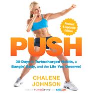 PUSH 30 Days to Turbocharged Habits, a Bangin' Body, and the Life You Deserve!