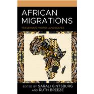 African Migrations Traversing Hybrid Landscapes