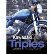 Kawasaki Triples : Haynes Great Bikes