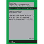 Theory and Digital Resources for the English-Spanish Medical Translation Industry