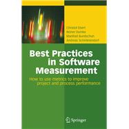 Best Practices in Software Measurement: How to Use Metrics to Improve Project and Process Performance