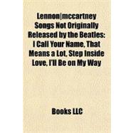 Lennon/Mccartney Songs Not Originally Released by the Beatles