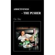 Addictiveness - the Pusher