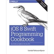 Ios 8 Swift Programming Cookbook