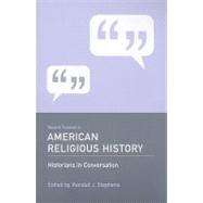 Recent Themes in American Religious History