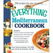 The Everything Mediterranean Cookbook