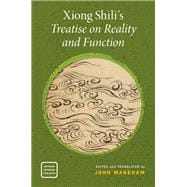 Xiong Shili's Treatise on Reality and Function
