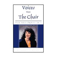 Voices from the Chair : Past Lives Proved True