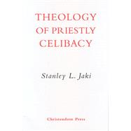 Theology of Priestly Celibacy